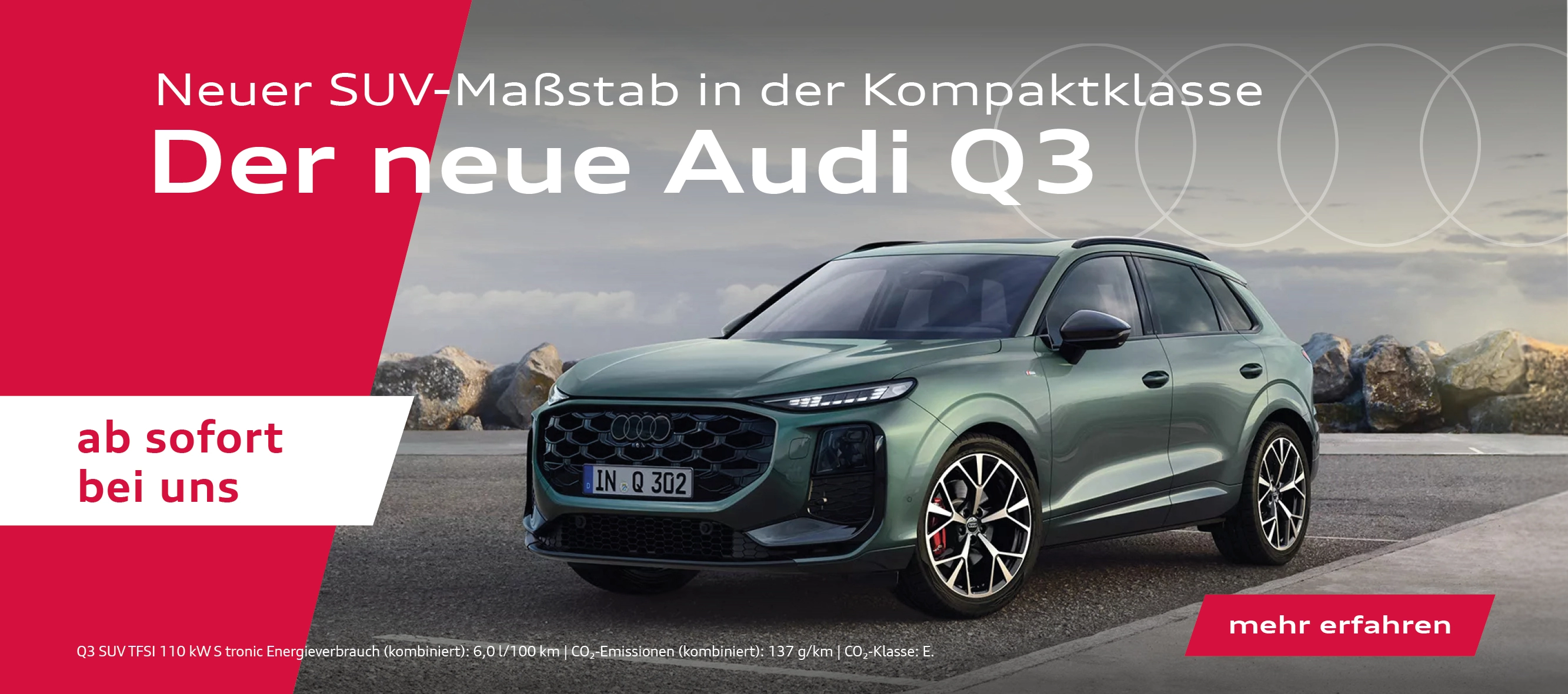 Audi Q3 ab sofort bei uns